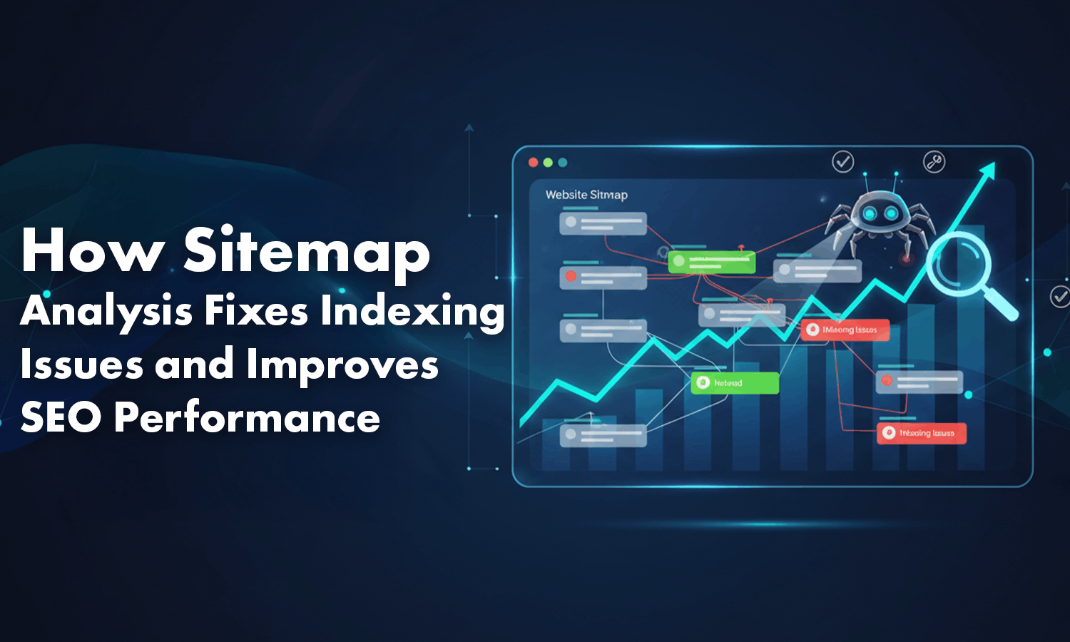 How Sitemap Analysis Fixes Indexing Issues and Improves SEO Performance